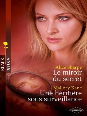 cover image of Le miroir du secret--Une héritière sous surveillance